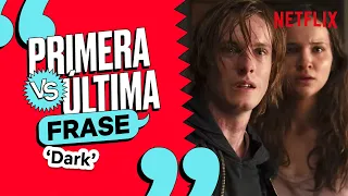 Primera y última frase de DARK | Netflix España