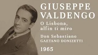 Giuseppe Valdengo - Don Sebastiano: O Lisbona, alfin ti miro (Donizetti) - 1965