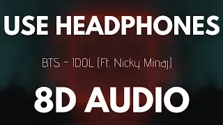 BTS  - IDOL ft. Nicki Minaj (8D AUDIO)