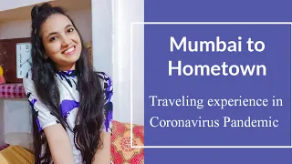 My experience of traveling from Mumbai to Hometown in Coronavirus Pandemic