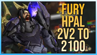 Rank 1 Fury Warrior / Holy Paladin 2v2 Arena to 2100+ - WoW Dragonflight Season 1 PvP