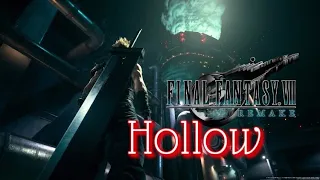 Hollow- Final Fantasy VII Remake Tribute(by Frozen Silence)