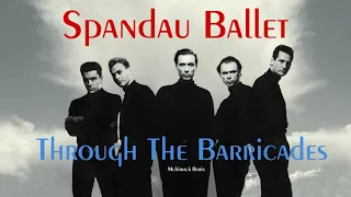 Spandau Ballet - Through The Barricades (Extended 80s Version) (BodyAlive Remix)