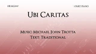 Ubi Caritas Two Part (SA) Michael John Trotta