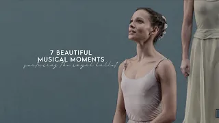 7 Musical Moments ft. the Royal Ballet