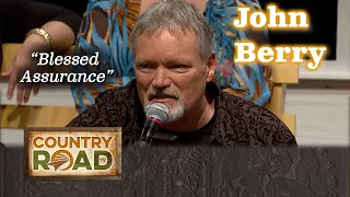 John Berry sings "Blessed Assurance"