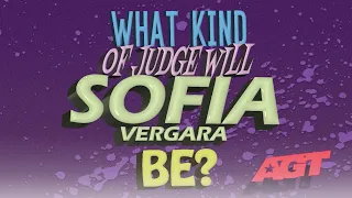 What Kind of Judge will Sofia Vergara Be? - America's Got Talent 2020