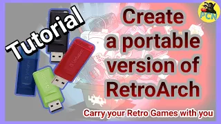 RetroArch - How to Create a Portable version - Tutorial - Carry it with you and use it anywhere