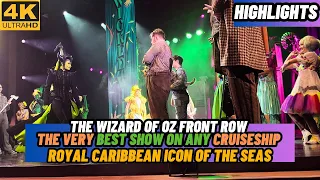 [4K] The Wizard Of Oz on Icon of the Seas | THE BEST CRUISE SHIP SHOW EVER| Highlights