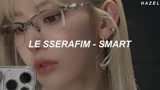 LE SSERAFIM (르세라핌) - 'Smart' Easy Lyrics