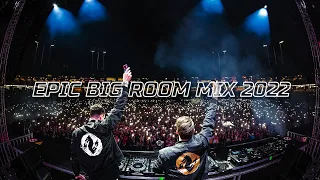 Epic Big Room Mix 2022 | Best Of June Big Room Mix