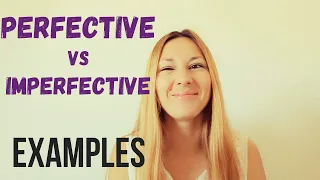 LEARN RUSSIAN: PERFECTIVE vs IMPERFECTIVE. EXAMPLES.