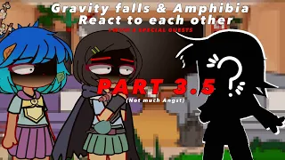 Gravity falls & Amphibia react to each other || PART 3.5 || Gacha