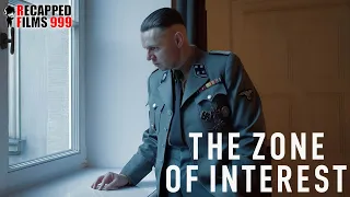 The Zone of Interest: The Holocaust Recreated For The Nazis | movie recap