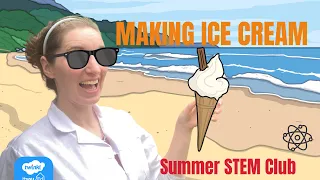 How to make ice cream: STEM Club for Home Educators