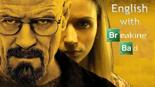Learn English with TV Shows / English with "BREAKING BAD"