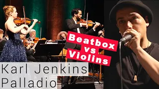 Karl Jenkins - Palladio Concerto Grosso with Beatboxer - 1st Allegretto. Robeat and Twiolins live