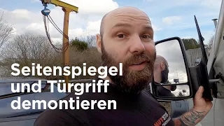 VW Crafter Türgriff abbauen / Rückspiegel abbauen