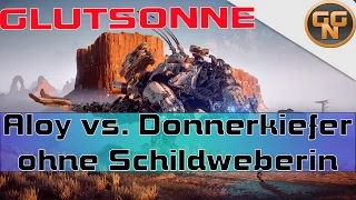 Horizon Zero Dawn Guide: Glutsonnen Jagdprüfung Donnerkiefer OHNE Schildweberin Outfit