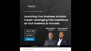 Leveraging Past Experience as Your Gateway to Success In Business Analysis