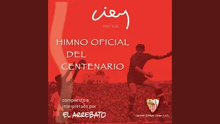 Himno Oficial Del Centenario Del Sevilla F.C.
