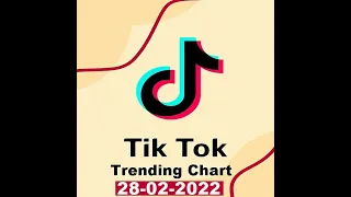 TikTok Trending Top 50 Singles Chart (28-February-2022) ⭐️
