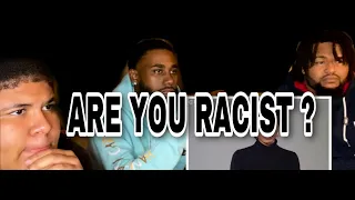 ARE YOU RACIST ? KEEP IT 💯REACTION