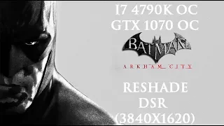 Batman Arkham City + ReShade by Artorias & DSR