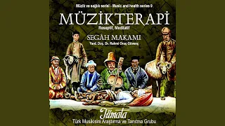 Segah Makamı - Turkish Music Therapy