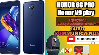 Honor 6C Pro frp bypass Honor V9 Play JMM-AL00/AL10, JMM-TL00/TL10 Google account removal