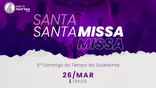 Santa Missa | 26 de Março às 19h