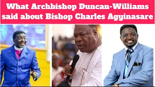 What Archbishop Duncan-Williams said about Bishop Charles Agyinasare