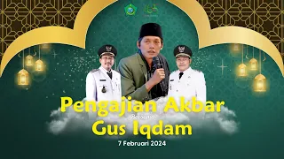 🔴 LIVE - Pengajian Akbar bersama Gus Iqdam 7 Februari 2024
