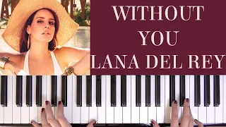 HOW TO PLAY: WITHOUT YOU - LANA DEL REY
