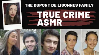 ASMR TRUE CRIME - The Dupont de Ligonnès Family