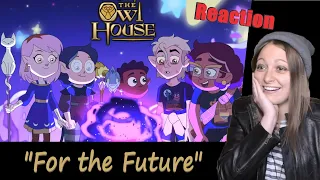 Dare Reacts - The Owl House 3x2 "For the Future"