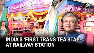 NEFR sets ups India’s first ‘Trans Tea Stall’ at Guwahati Railway station