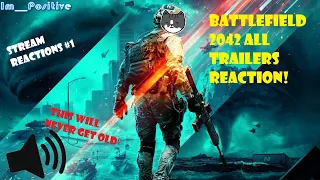 Im__Positive's REACTION to ALL BATTLEFIELD 2042 TRAILERS! (Stream Reactions #1)