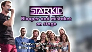 STARKID bloopers and being professionals on stage