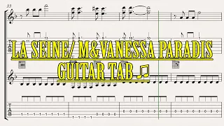 "LA SEINE"/Vanessa PARADIS & M (Matthieu CHEDID)/MY TAB FOR GUITAR (SONG FOR ACOUSTIC)#8