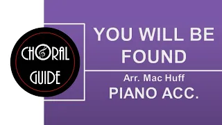 You Will Be Found - PIANO ACCOMPANIMENT (Arr M Huff)