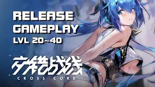 Cross Core (交错战线) - Release Gameplay lvl 20~40 - Android on PC - F2P - Mobile - CN