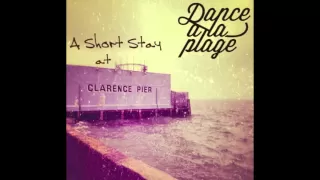 dance a la plage - she's gone by the morning