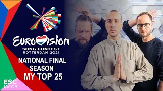 Eurovision 2021 National Final Season: My Top 25 (So Far)(22.01.2021)(🇦🇱🇧🇬🇪🇪🇫🇮🇫🇷🇮🇱🇱🇹🇳🇴🇵🇹)