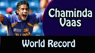 chaminda vaas world record / unbreakable world record / cricket