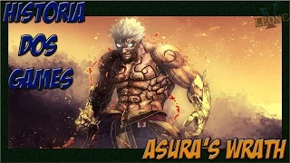 HISTORIA DOS GAMES - ASURA'S WRATH