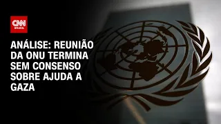 Análise: Reunião da ONU termina sem consenso sobre ajuda a Gaza | WW