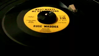 Rose Maddox  - What Makes Me Hang Around - 45 rpm country
