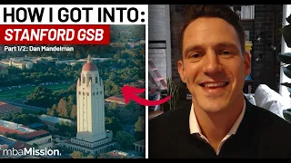 How I Got Into Stanford GSB | Dan, Stanford GSB '20