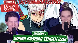 A FLASHY ENTRANCE! | Demon Slayer Entertainment District Reaction | Ep 1 “Sound Hashira Tengen Uzui”